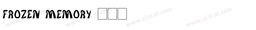 Frozen memory字体转换